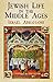 Jewish Life in the Middle Ages (Jewish, Judaism)