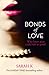 Bonds of Love by Sarah  K.