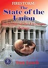 FIRESTORM: The State of the Union:Book One of the Firestorm Trilogy FIRESTORM: The State of the Union:Book One of the Firestorm Trilogy