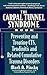 The Carpal Tunnel Syndrome Book: Preventing and Treating CTS