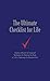 The Ultimate Checklist for Life: Timeless Wisdom and Foolproof Strategies for Making the Most of Life's Challenges and Opportunities