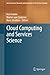 Cloud Computing and Services Science (Service Science: Research and Innovations in the Service Economy)