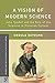 A Vision of Modern Science: John Tyndall and the Role of the Scientist in Victorian Culture (Palgrave Studies in the History of Science and Technology)