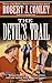 The Devil's Trail: A Texas Outlaw Novel (Texas Outlaws Series Book 3)