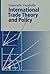 International Trade Theory and Policy