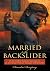 Married to the Backslider: If my people which are called by my name would humble themselves