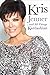 Kris Jenner... And All Things Kardashian by Kris Jenner