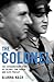 The Colonel: The Extraordinary Story of Colonel Tom Parker and Elvis Presley
