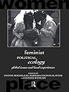 Feminist Political Ecology: Global Issues and Local Experience (Routledge International Studies of Women and Place)