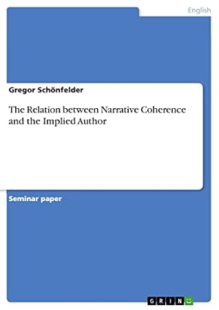 The Relation between Narrative Coherence and the Implied Author