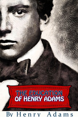 The Education of Henry Adams