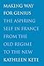 Making Way for Genius: The ...
