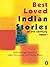 Best Loved Indian Stories of the Century by Indira Srinivasan