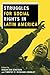 Struggles for Social Rights in Latin America by Susan Eva Eckstein