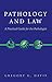 Pathology and Law by Gregory Davis