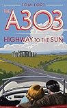 The A303: Highway...