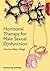 Hormonal Therapy for Male Sexual Dysfunction (SMIP - Sexual Medicine in Practice Book 4)