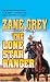 The Lone Star Ranger by Zane Grey
