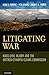 Litigating War: Mass Civil ...