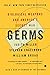 Germs: Biological Weapons a...