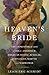 Heaven's Bride by Leigh Eric Schmidt