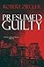 Presumed Guilty