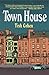 Town House: A Novel