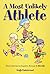 A Most Unlikely Athlete - Short Stories to Inspire, Amuse and Mortify