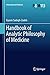 Handbook of Analytic Philosophy of Medicine (Philosophy and Medicine 113)