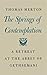 The Springs of Contemplation by Thomas Merton
