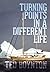 Turning Points in a Different Life