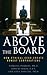 Above the Board: How Ethical CEOs Create Honest Corporations