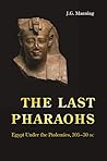 The Last Pharaohs...