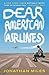 Dear American Airlines by Jonathan  Miles