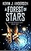 A Forest of Stars by Kevin J. Anderson