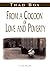 From a Cocoon of Love and Poverty  by Thad Box