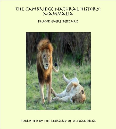 The Cambridge Natural History:Mammalia (Kindle Edition)