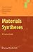 Materials Syntheses: A Practical Guide