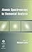 Atomic Spectroscopy in Elemental Analysis (Sheffield Analytical Chemistry Series Book 3)
