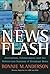 News Flash by Bonnie M. Anderson News Flash by Bonnie M. Anderson