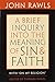 A Brief Inquiry into the Meaning of Sin and Faith: With “On My Religion”
