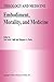 Embodiment, Morality, and Medicine (Theology and Medicine Book 6)