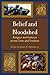 Belief and Bloodshed: Religion and Violence across Time and Tradition