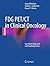 FDG PET/CT in Clinical Onco...