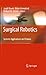 Surgical Robotics: Systems Applications and Visions