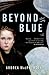 Beyond the Blue