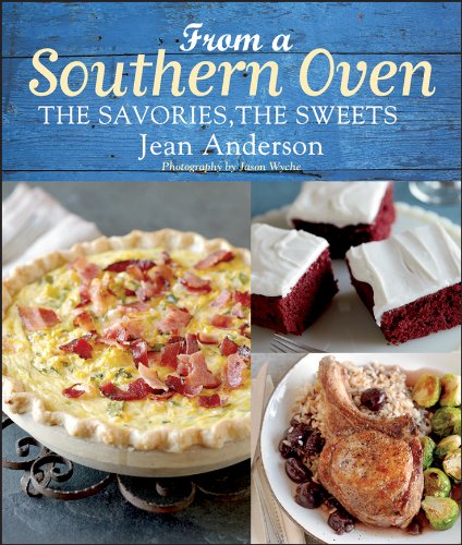 From a Southern Oven: The Savories, The Sweets (Kindle Edition)