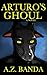 Arturo's Ghoul