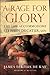 A Rage for Glory by James Tertius de Kay