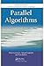 Parallel Algorithms (Chapman & Hall/CRC Numerical Analysis and Scientific Computing Series)